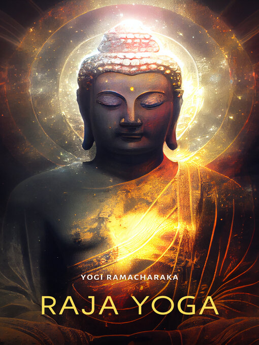 Title details for The Raja Yoga by Yogi Ramacharaka - Wait list